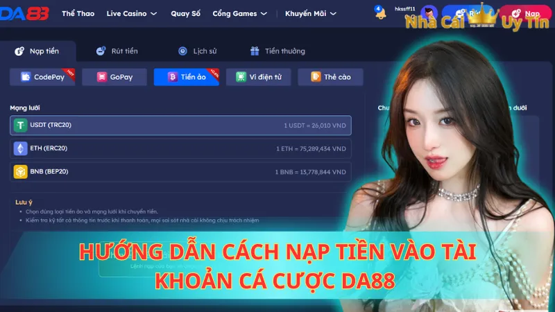 Hướng dẫn cách nạp tiền vào tài khoản cá cược Da88